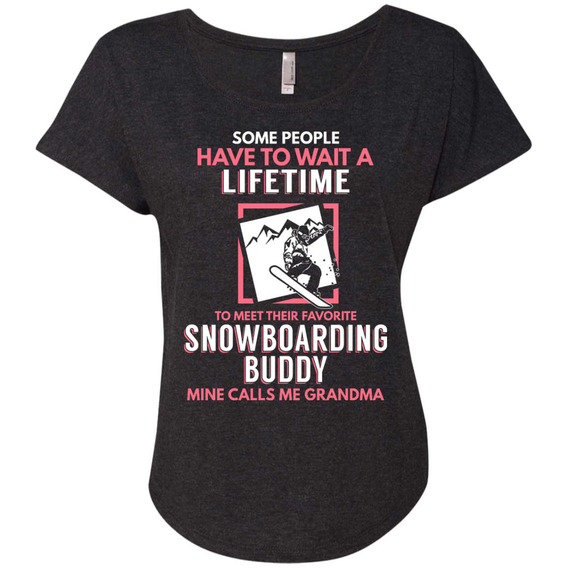 Snowboard Buddy - Calls Me Grandma Tees - Powderaddicts