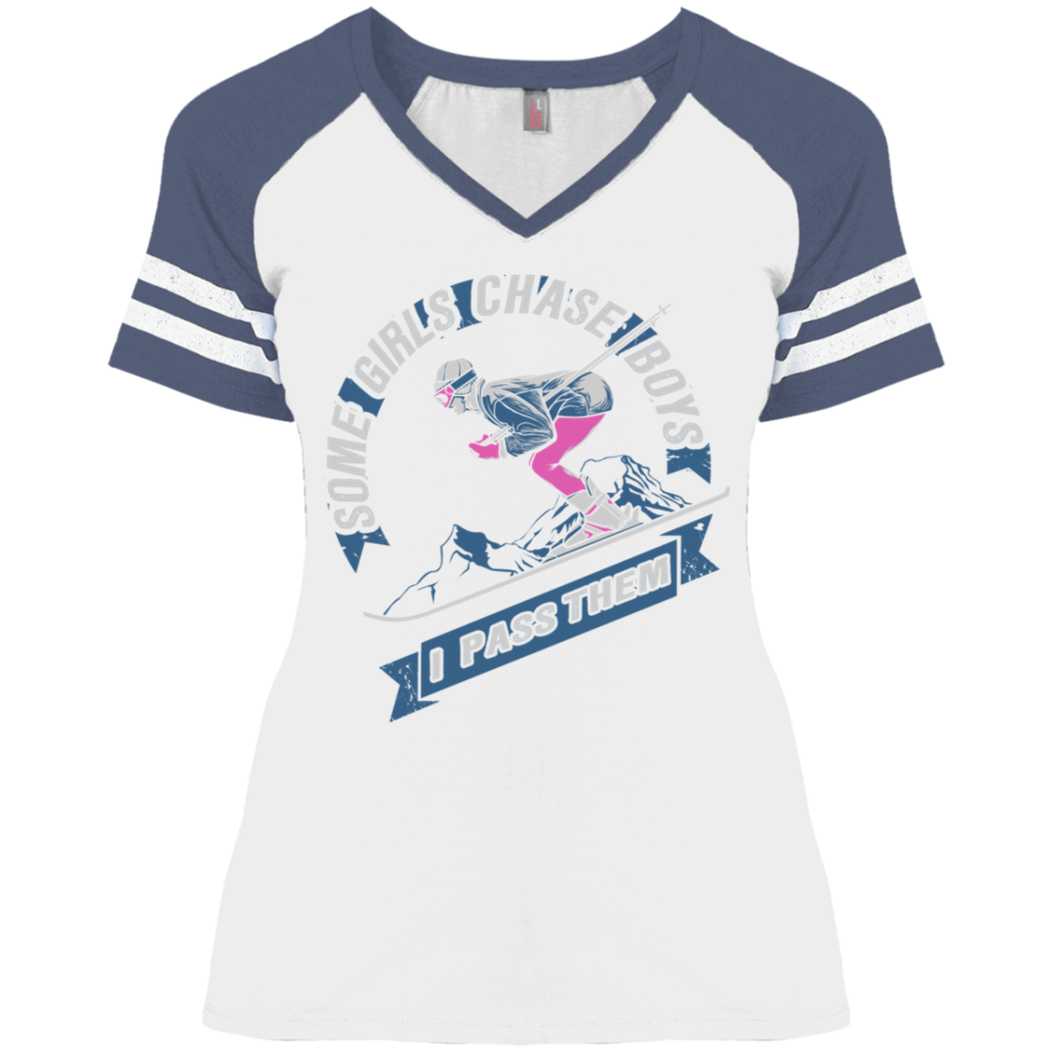 SOME GIRLS CHASE BOYS I PASS THEM (SKI) DM476 Ladies' Game V-Neck T-Shirt - Powderaddicts