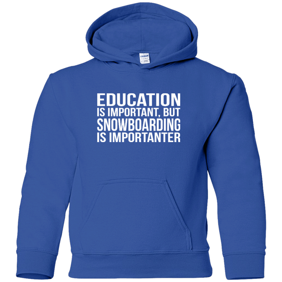 Education Is Important But Snowboarding Is Importanter Youth Hoodies - Powderaddicts