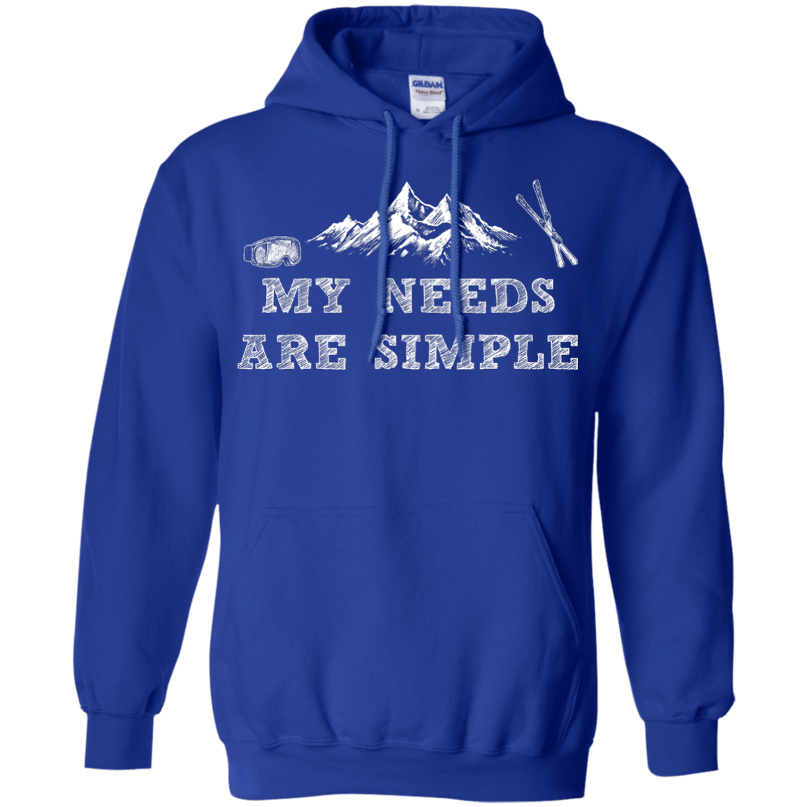 My Needs Are Simple - Ski Hoodies - Powderaddicts