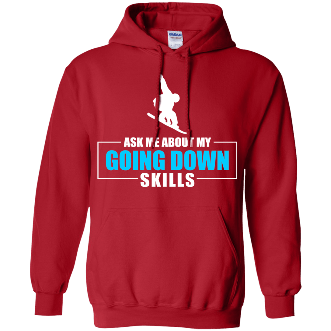 Ask Me About My Going Down Skills - Snowboard Hoodies - Powderaddicts