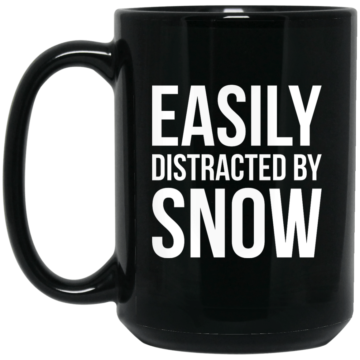 Easily Distracted By Snow Black Mug - Powderaddicts