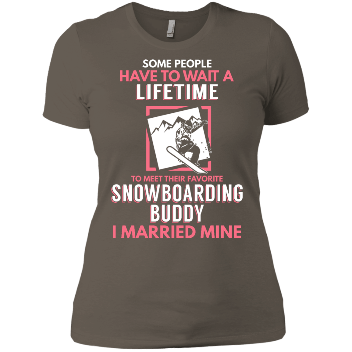 Snowboarding Mom Buddy - I Married Mine Ladies Tees - Powderaddicts