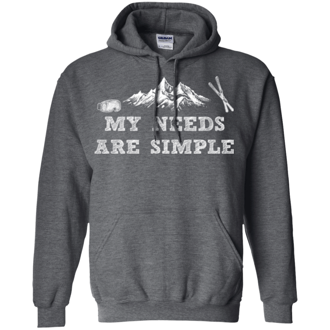 My Needs Are Simple - Ski Grey Hoodies - Powderaddicts