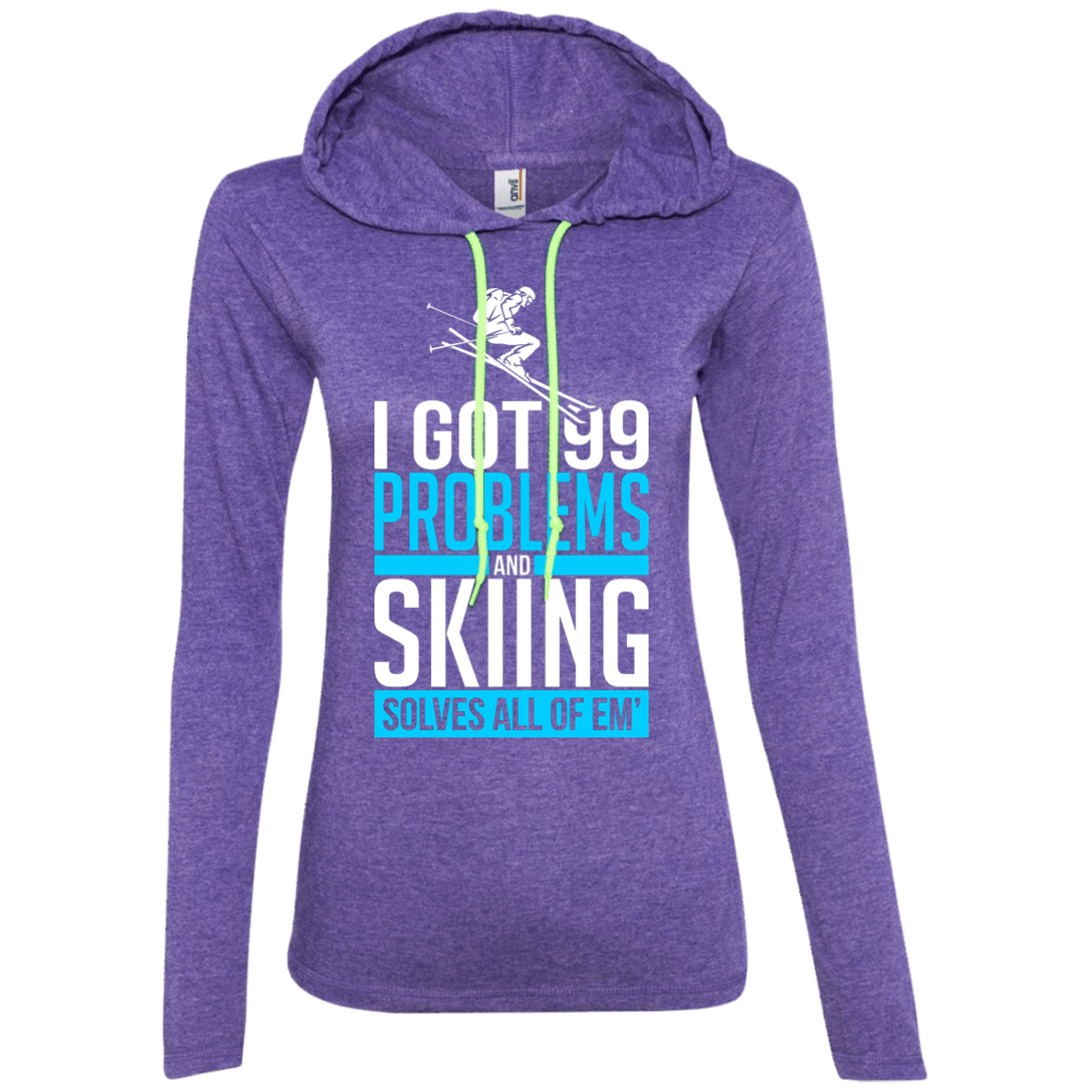 I Got 99 Problems And Skiing Solves Em All Hoodies - Powderaddicts