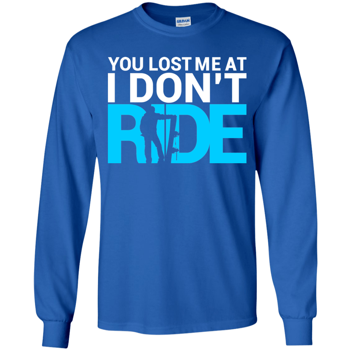 You Lost Me At I Don't Ride Youth Shirt and Hoodies - Powderaddicts