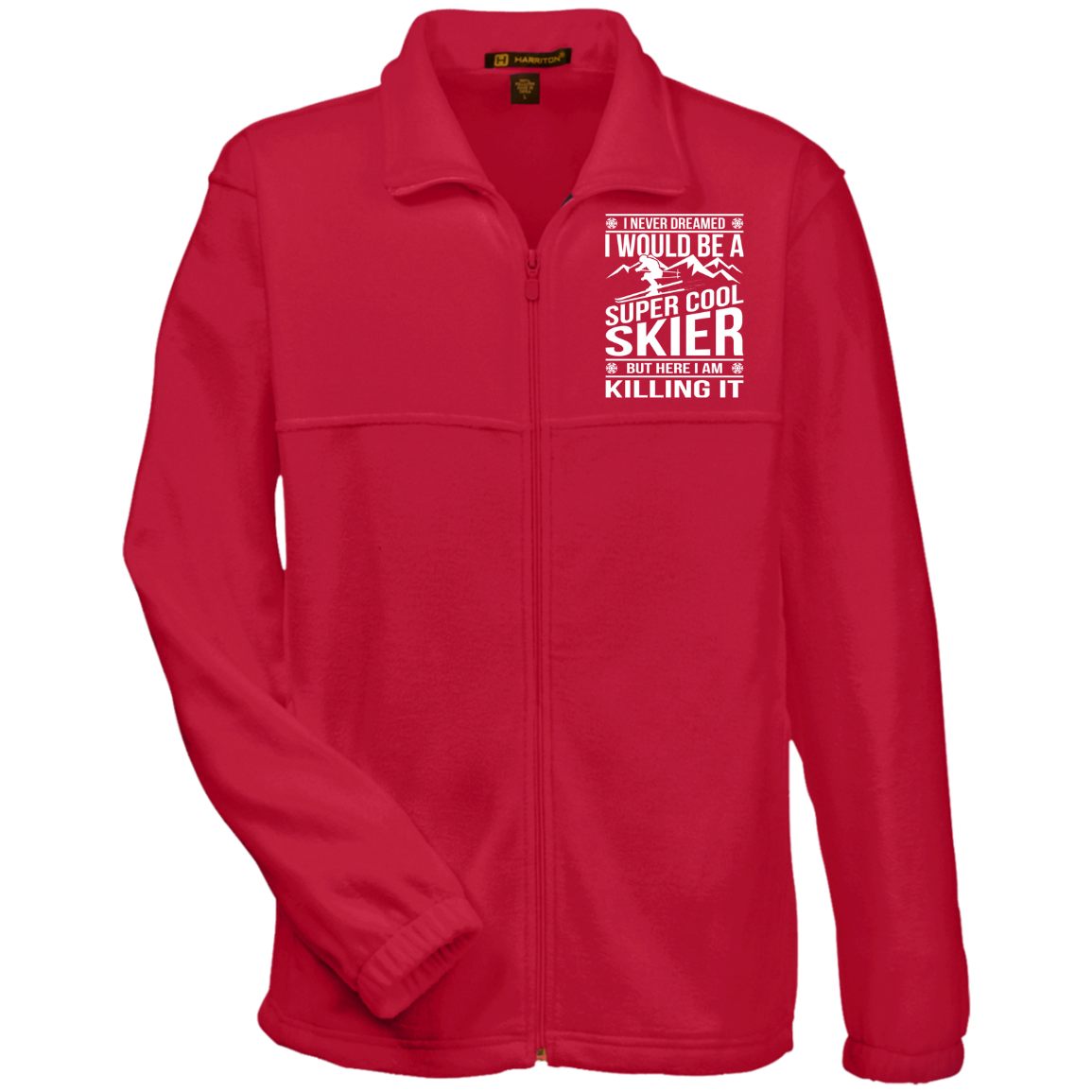 I Never Dreamed I Would Be A Super Cool Skier Men's Fleece Full-Zip - Powderaddicts