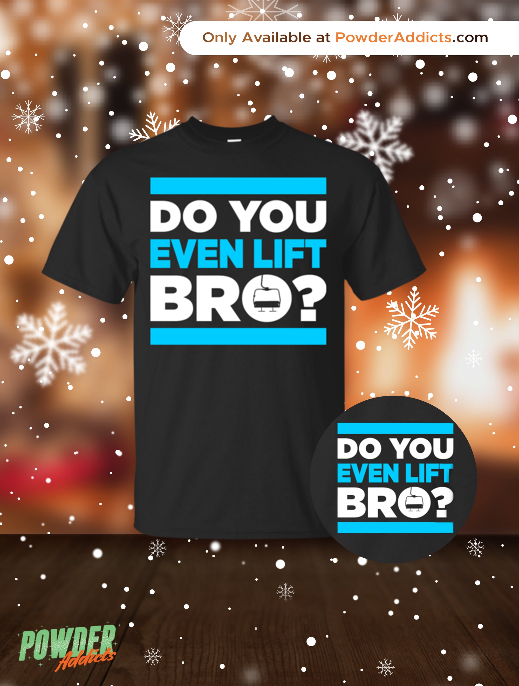 Do You Even Lift Bro? Tees - Powderaddicts