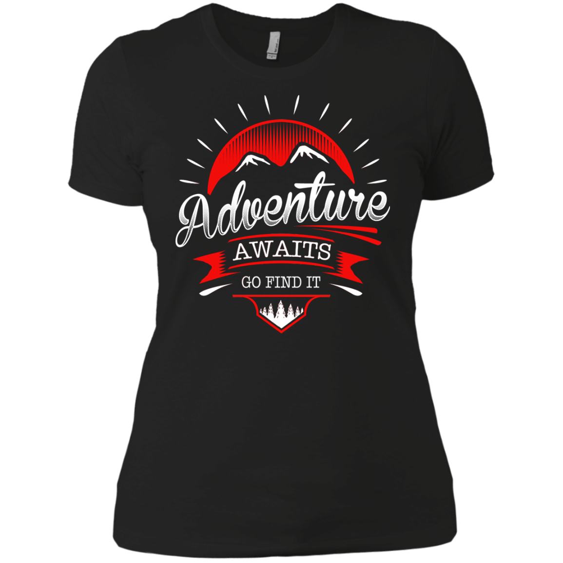 Adventure Awaits Go Find It Ladies Tees - Powderaddicts