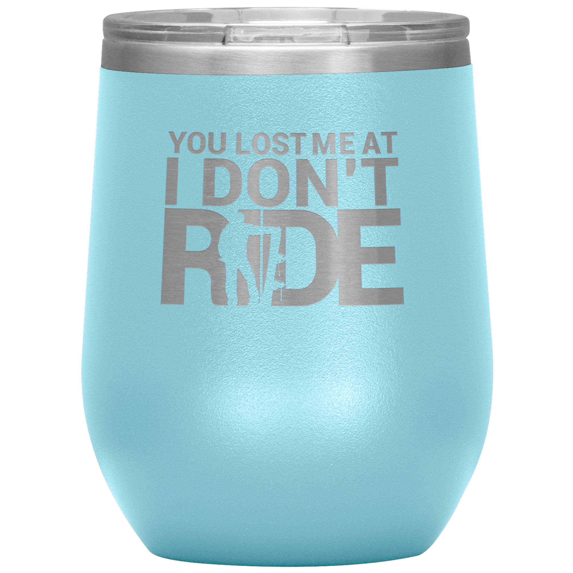 You Lost Me At Ride Embroidery File Wine 12oz Tumbler - Powderaddicts