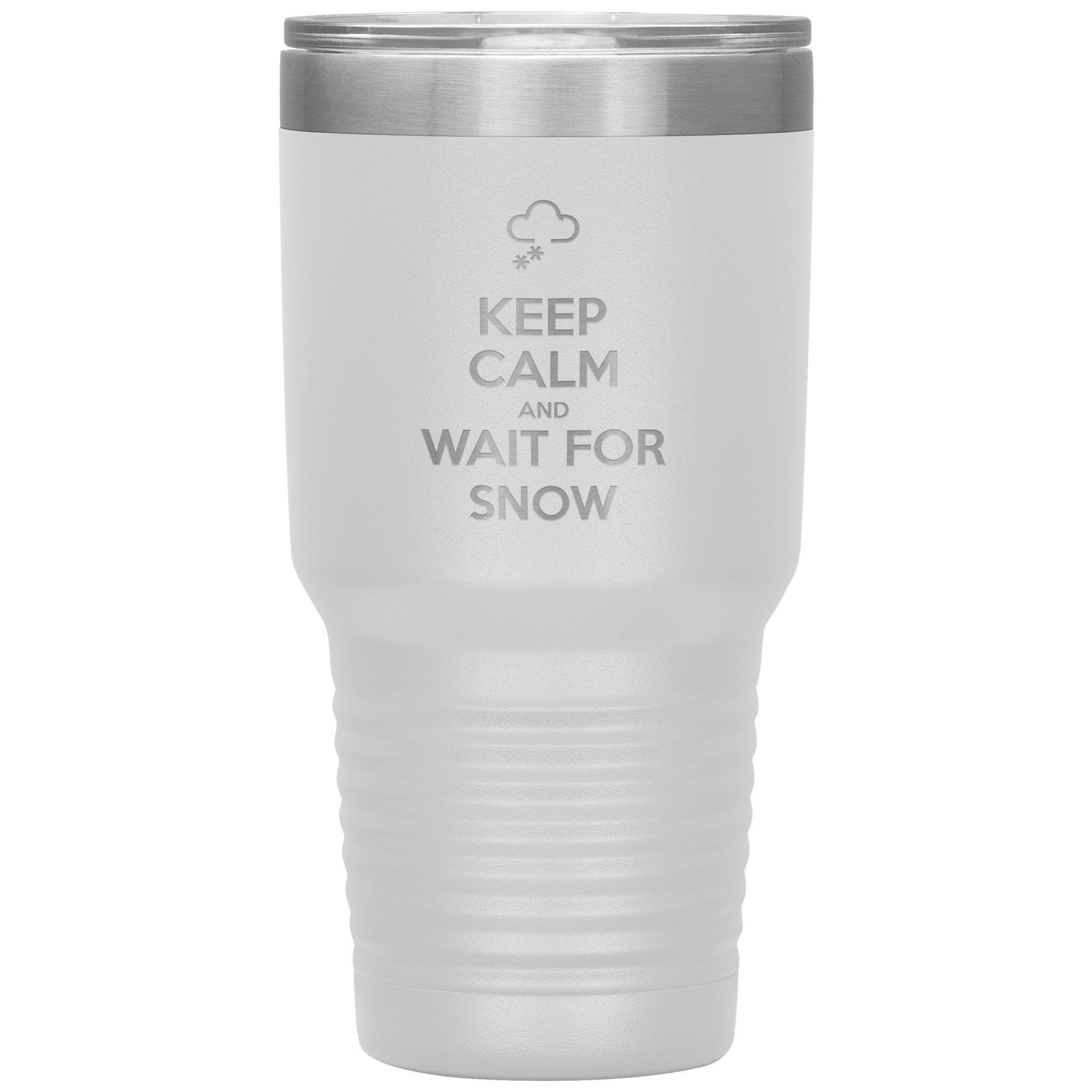 Keep Calm And Wait For Snow 30oz Tumbler - Powderaddicts