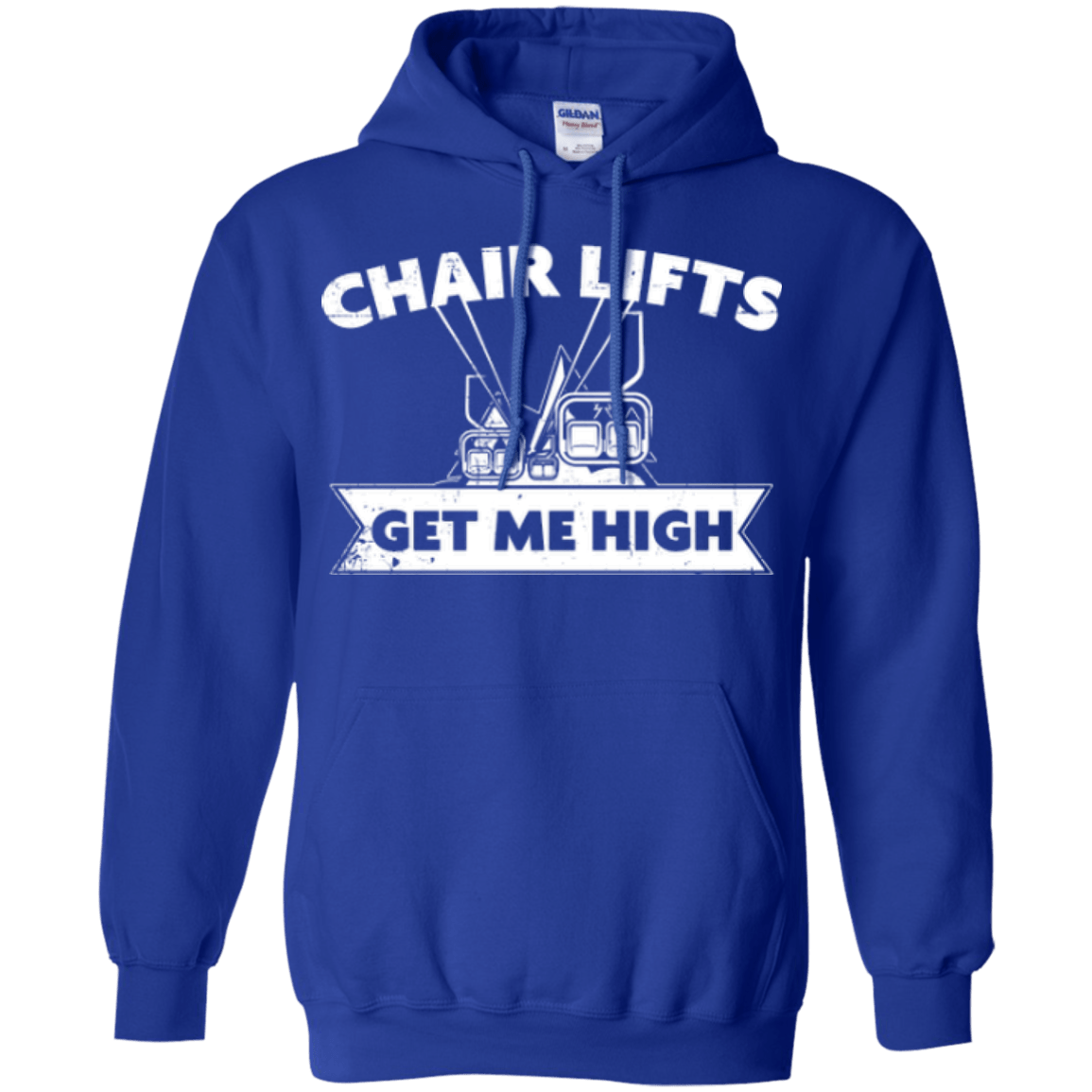 Chair Lifts Get Me High Hoodies - Powderaddicts