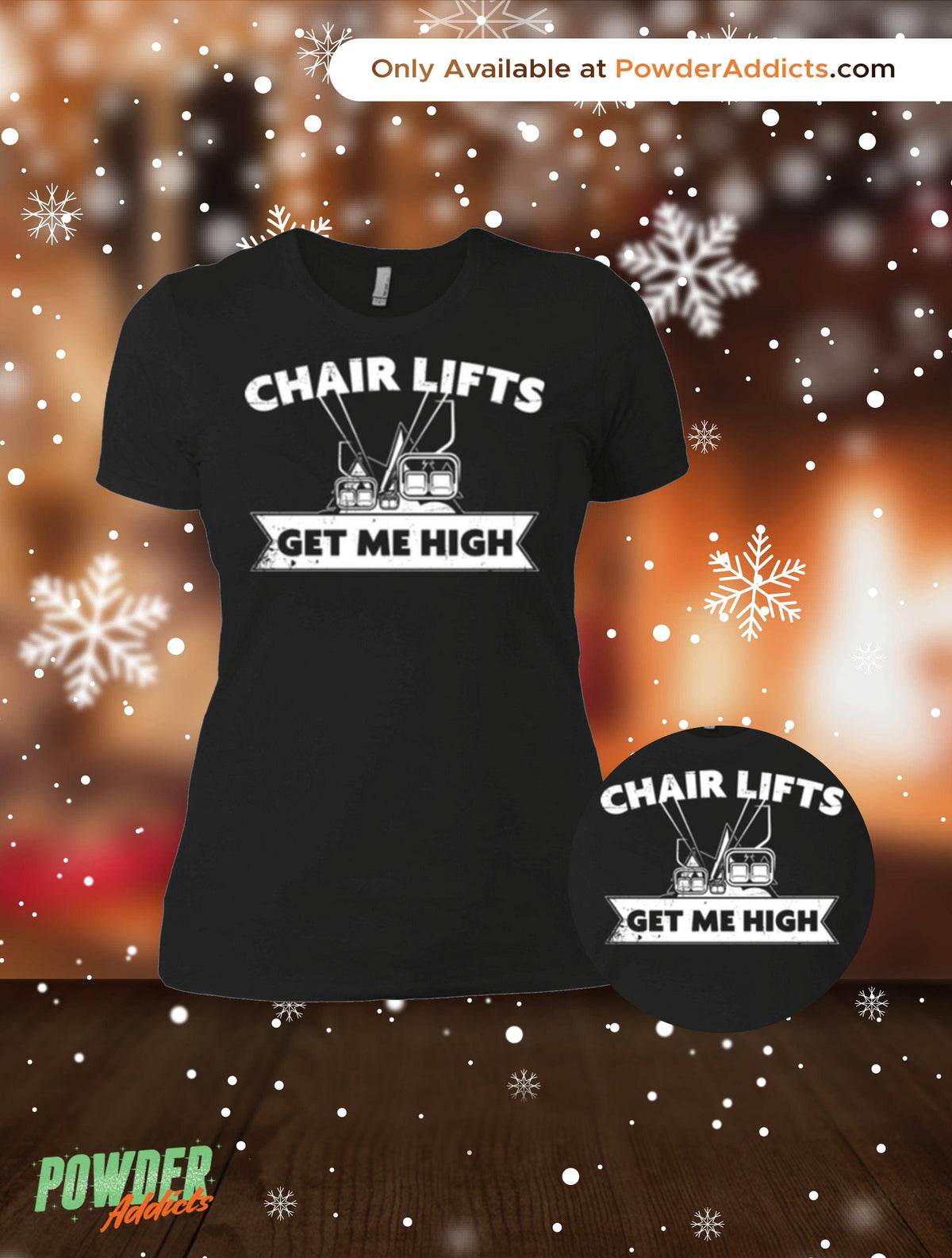 Chair Lifts Get Me High Ladies Tees - Powderaddicts