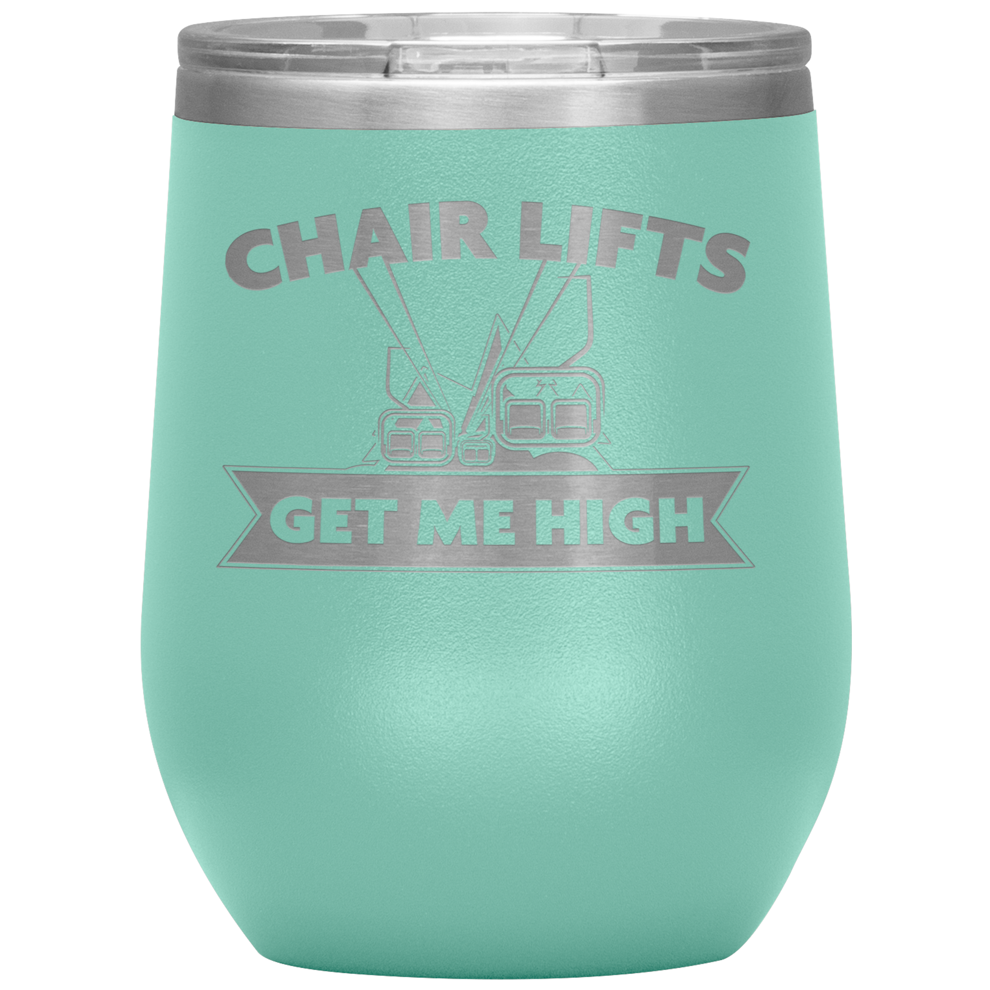 Chairlifts Get Me High Wine 12oz Tumbler - Powderaddicts