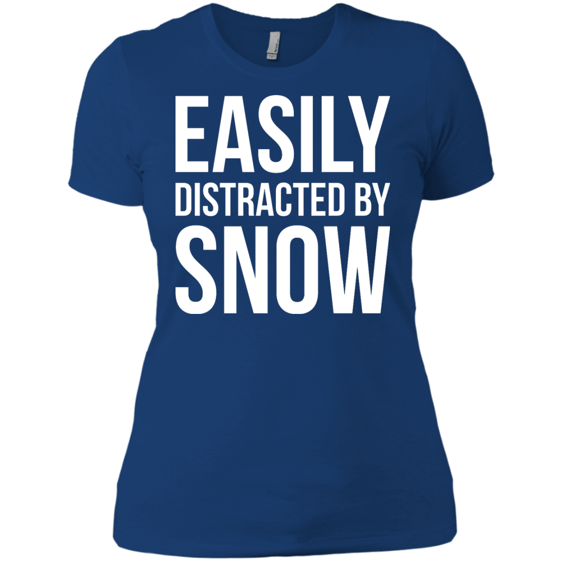 Easily Distracted By Snow Ladies Tees - Powderaddicts