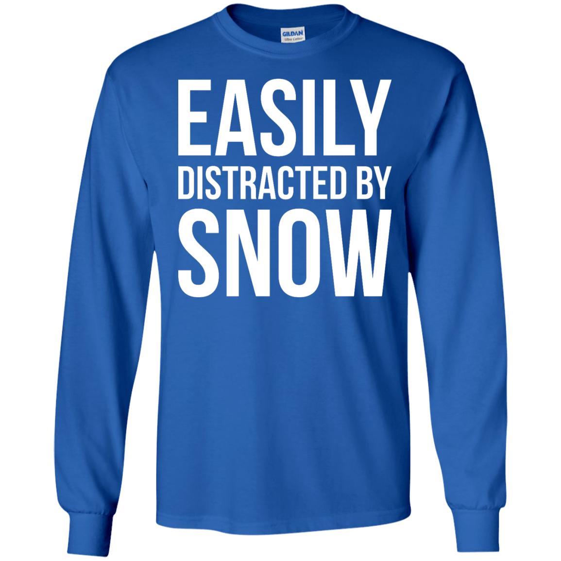 Easily Distracted By Snow Long Sleeves - Powderaddicts