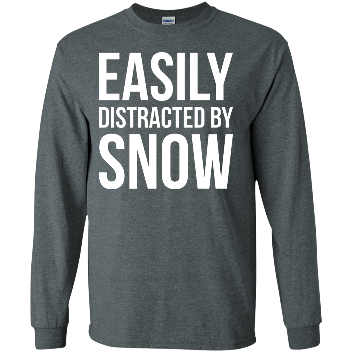 Easily Distracted By Snow Long Sleeves - Powderaddicts