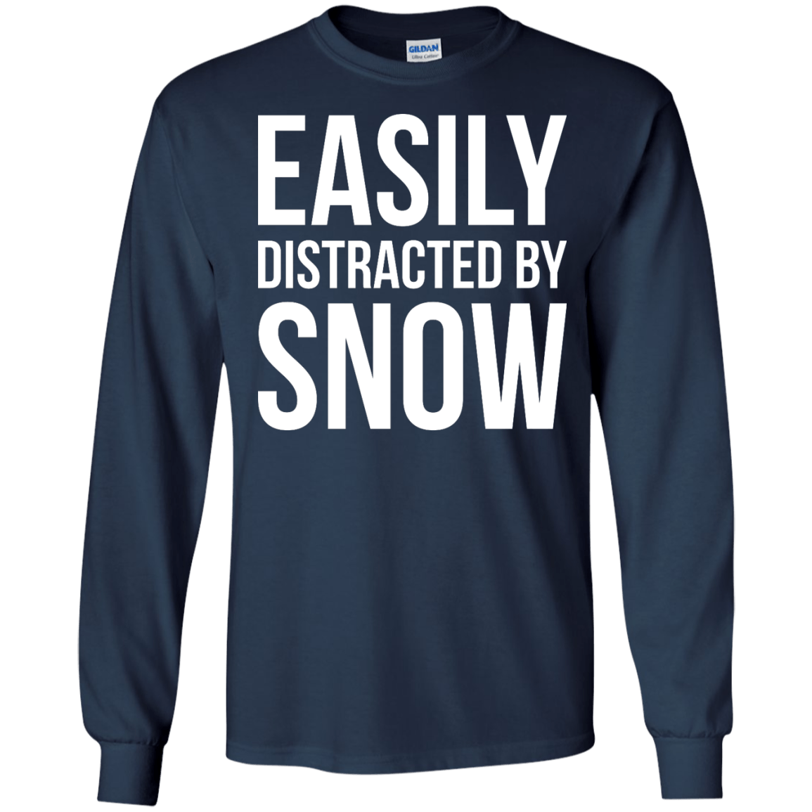 Easily Distracted By Snow Long Sleeves - Powderaddicts