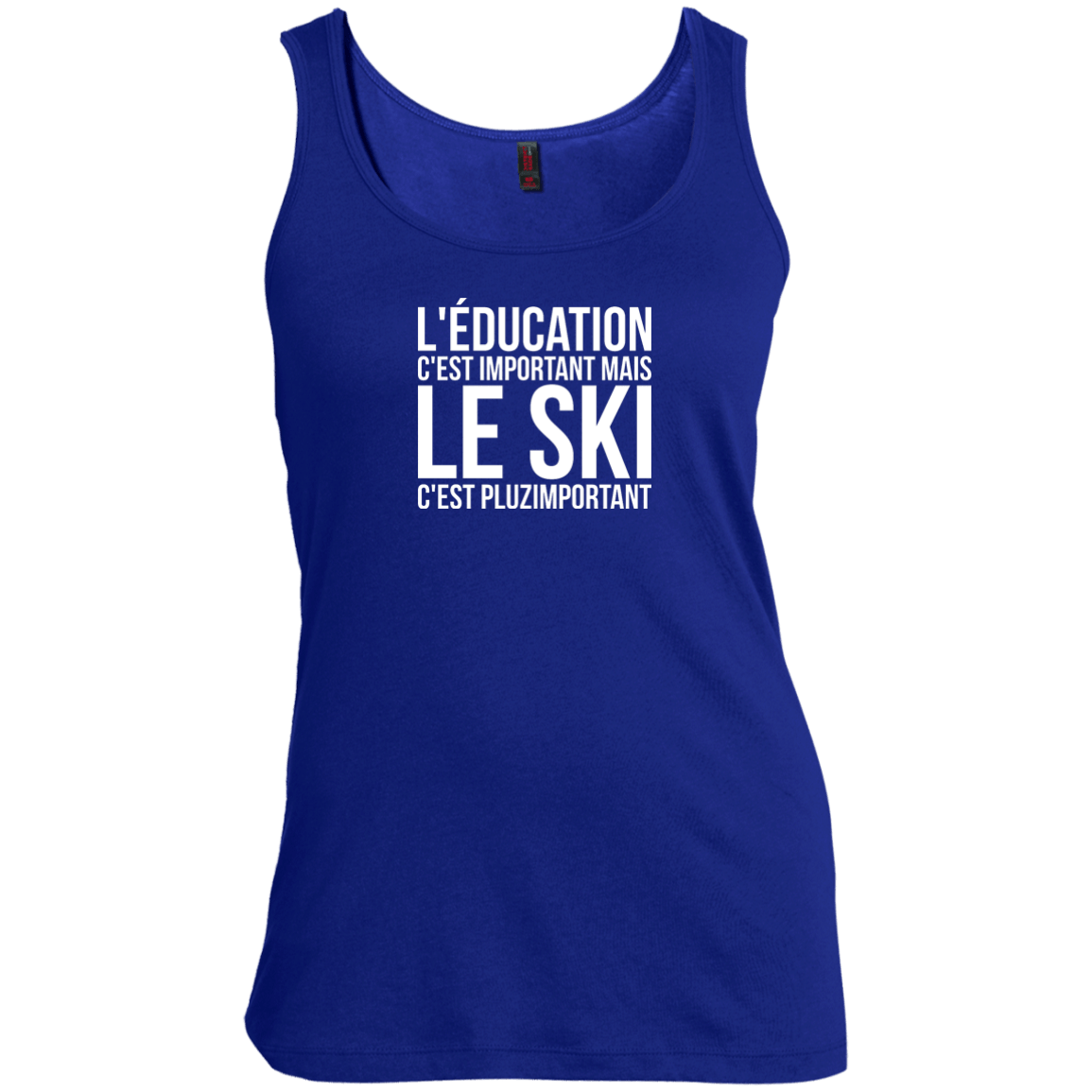 Education Is Important But Skiing Is Importanter - French Tank Tops - Powderaddicts