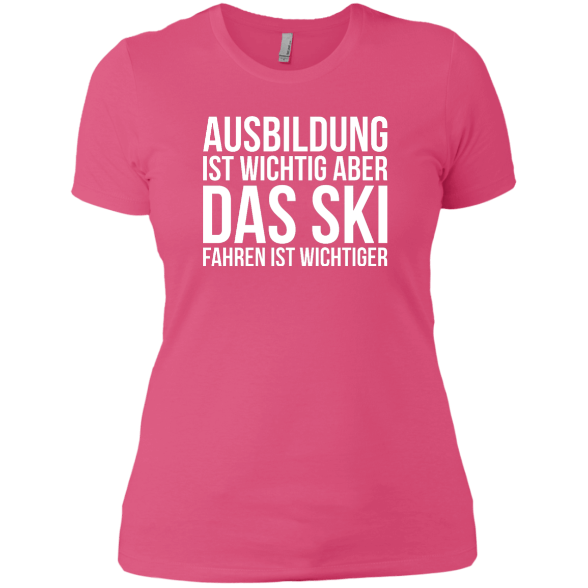 Education Is Important But Skiing Is Importanter - German Ladies Tees - Powderaddicts