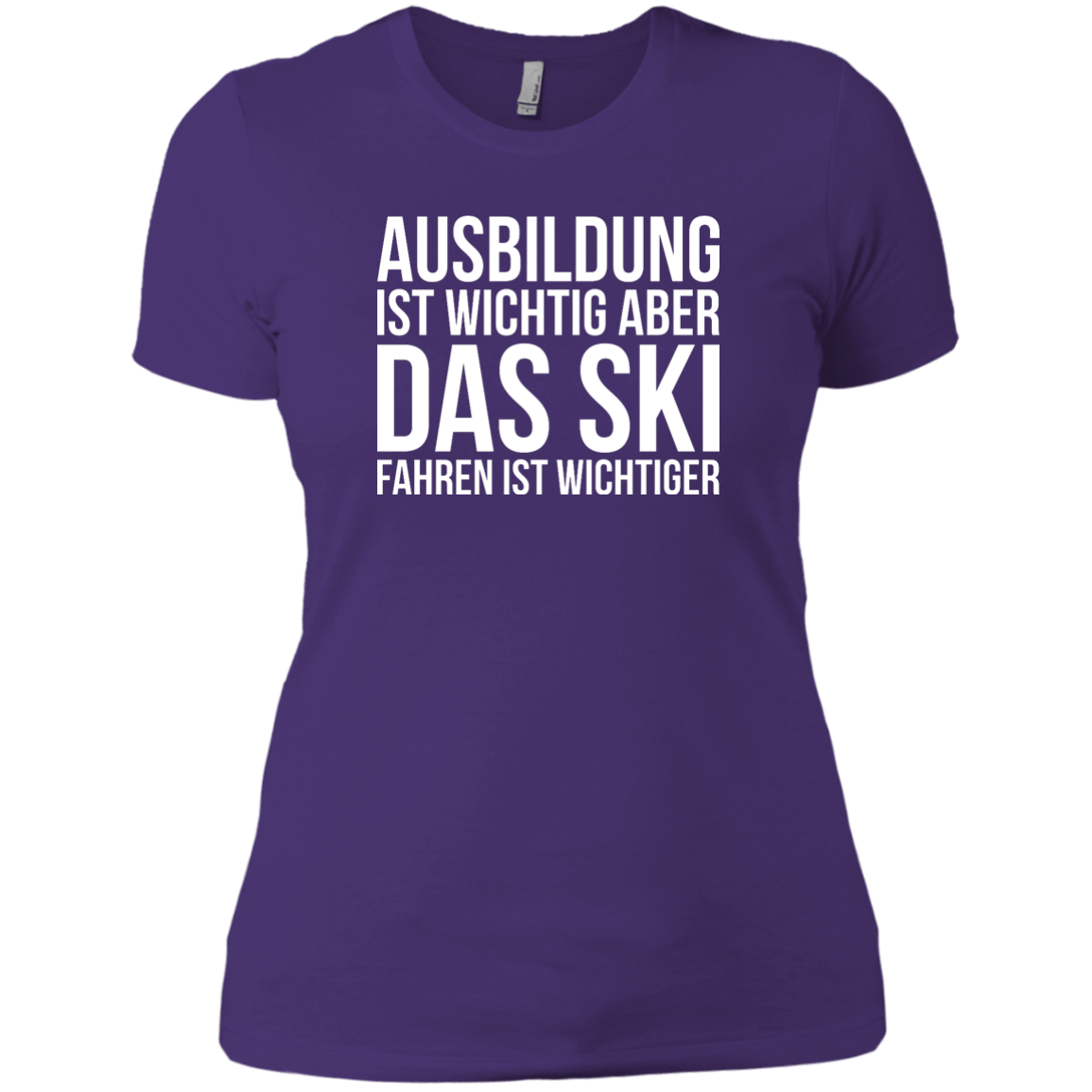 Education Is Important But Skiing Is Importanter - German Ladies Tees - Powderaddicts