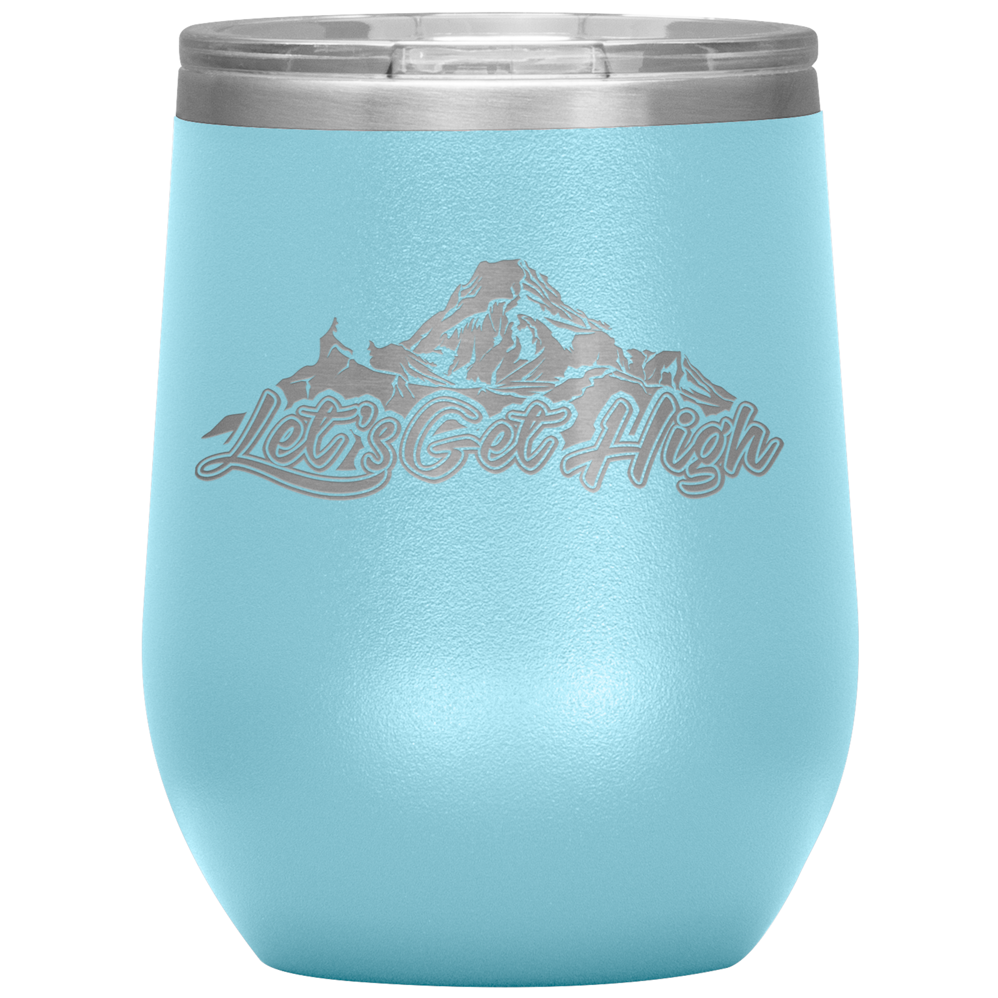 Let's Get High Wine 12oz Tumbler - Powderaddicts