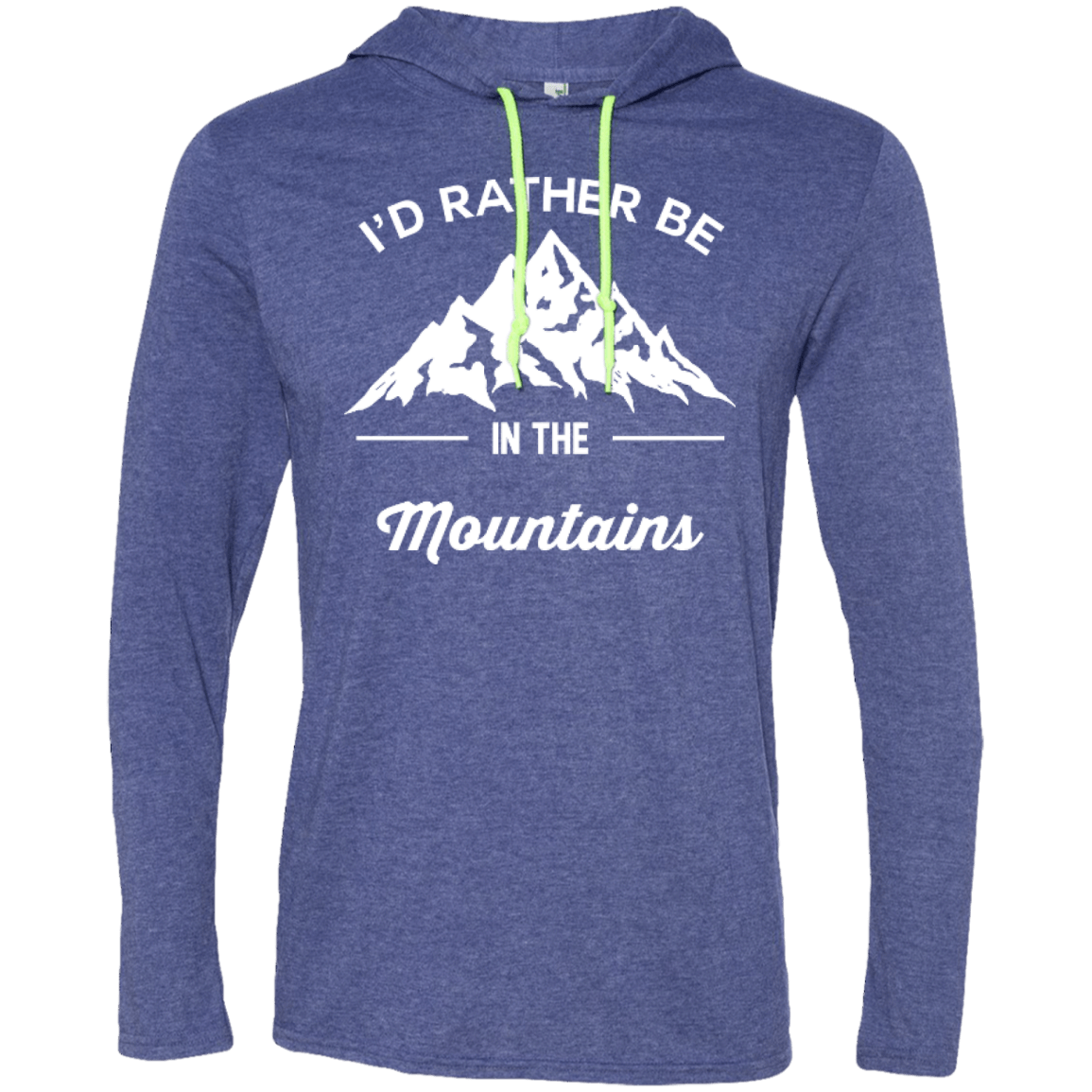 I'd Rather Be In The Mountains Hoodies - Powderaddicts