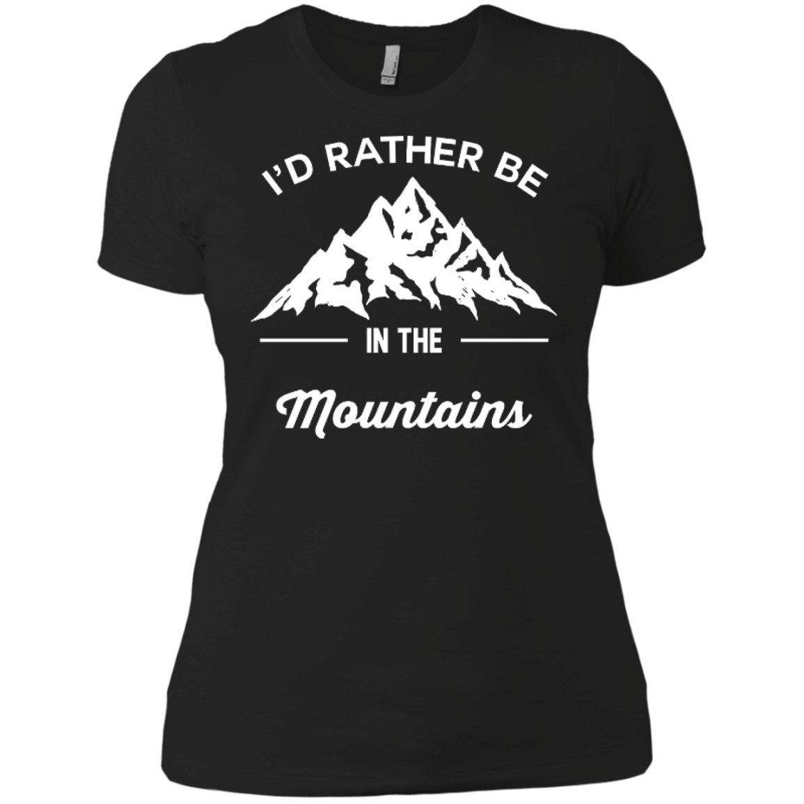 I&#39;d Rather Be In The Mountains Ladies Tees - Powderaddicts