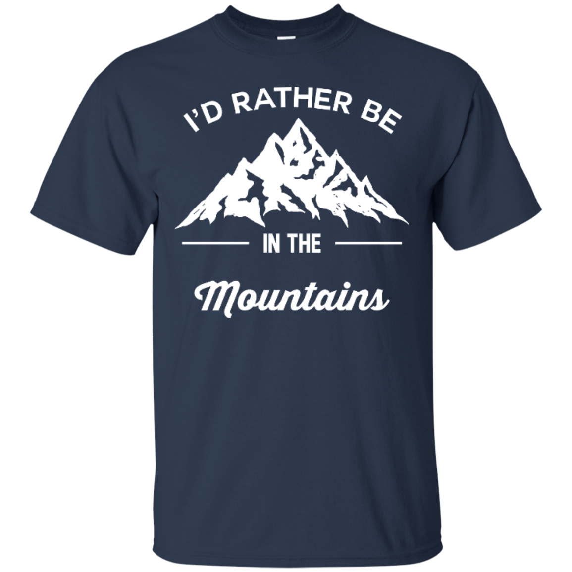 I'd Rather Be In The Mountains Tees - Powderaddicts