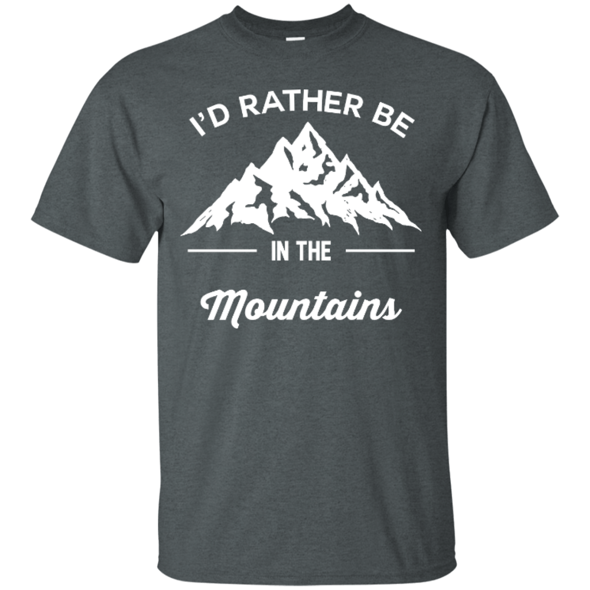 I'd Rather Be In The Mountains Tees - Powderaddicts