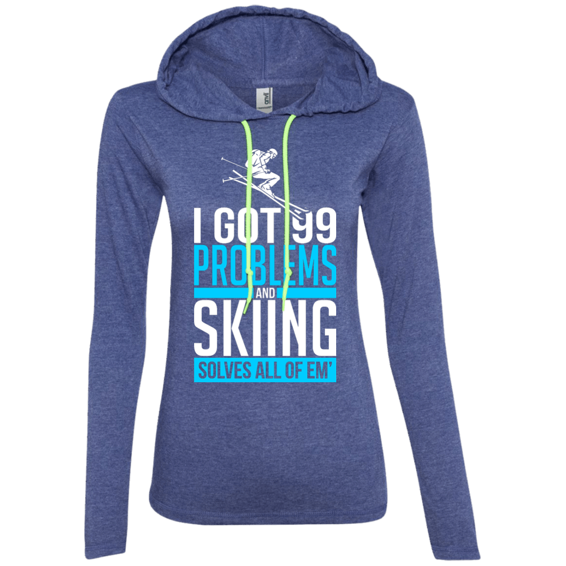 I Got 99 Problems And Skiing Solves Em All Hoodies - Powderaddicts