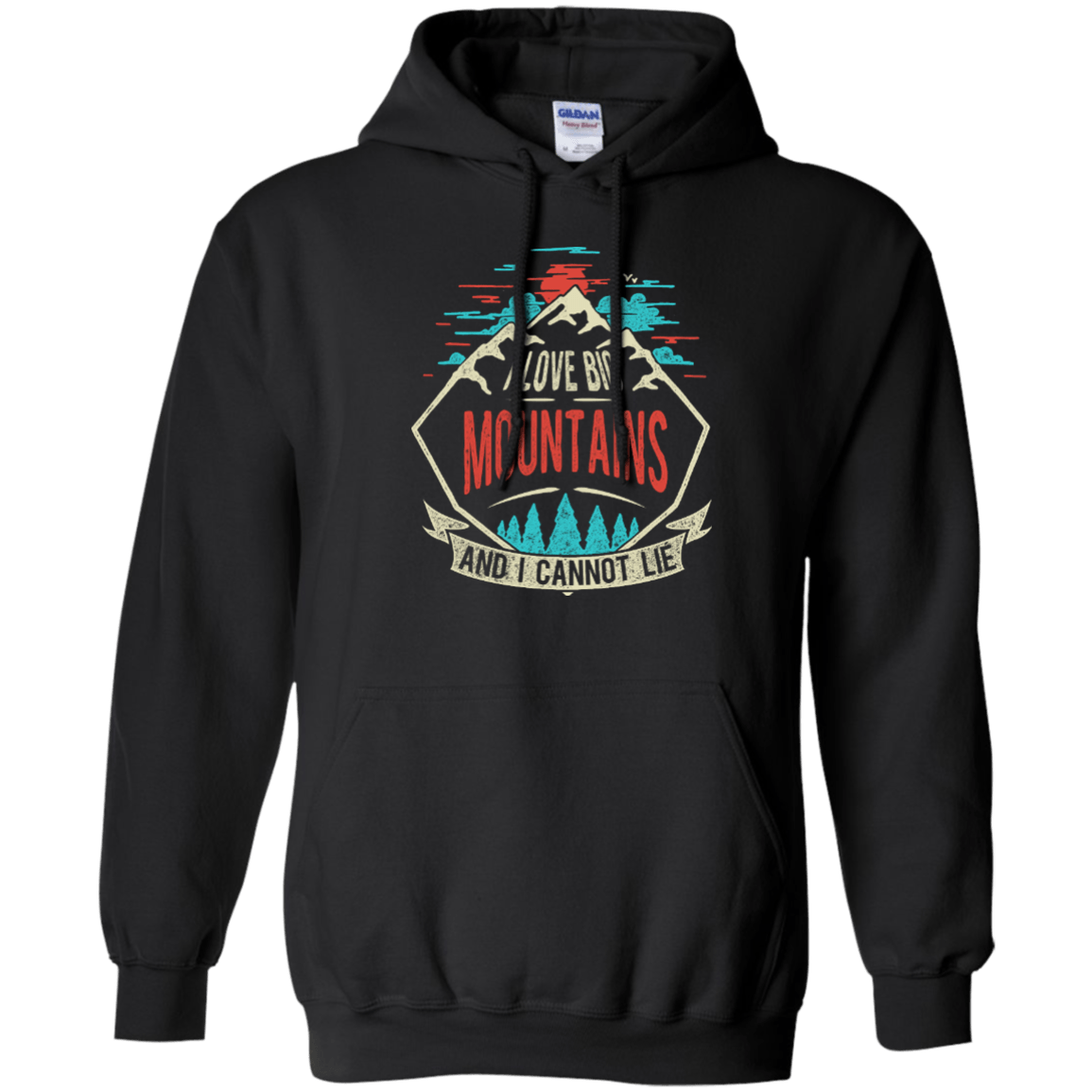 I Love Big Mountains Hoodies - Powderaddicts