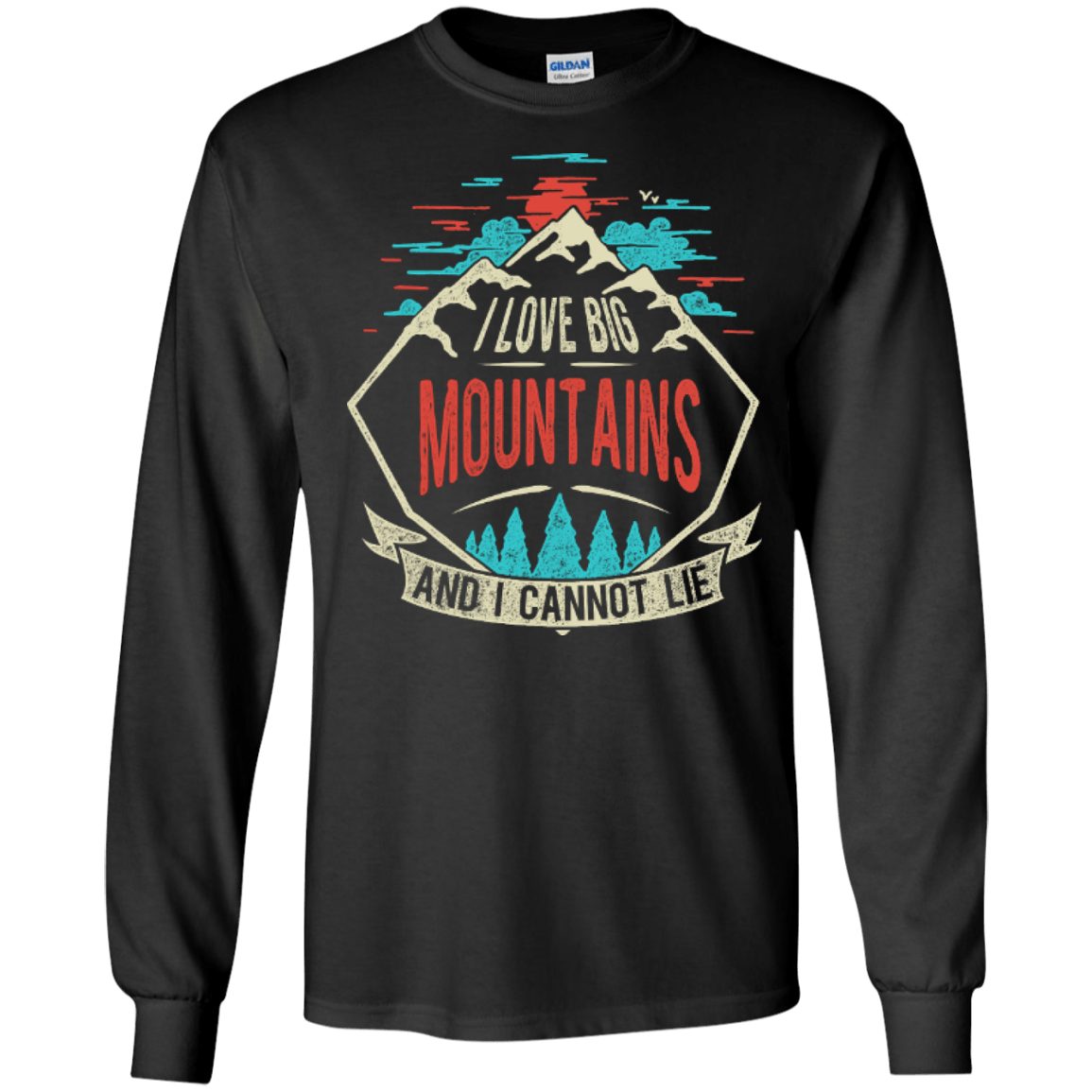 I Love Big Mountains Long Sleeves - Powderaddicts