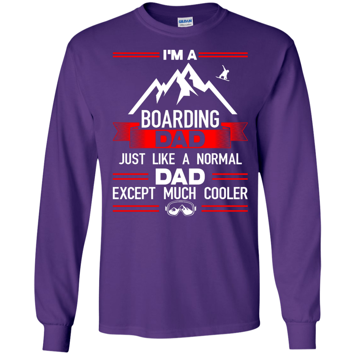 I'm A Boarding Dad Just Like A Normal Dad Except Much Cooler Long Sleeves - Powderaddicts