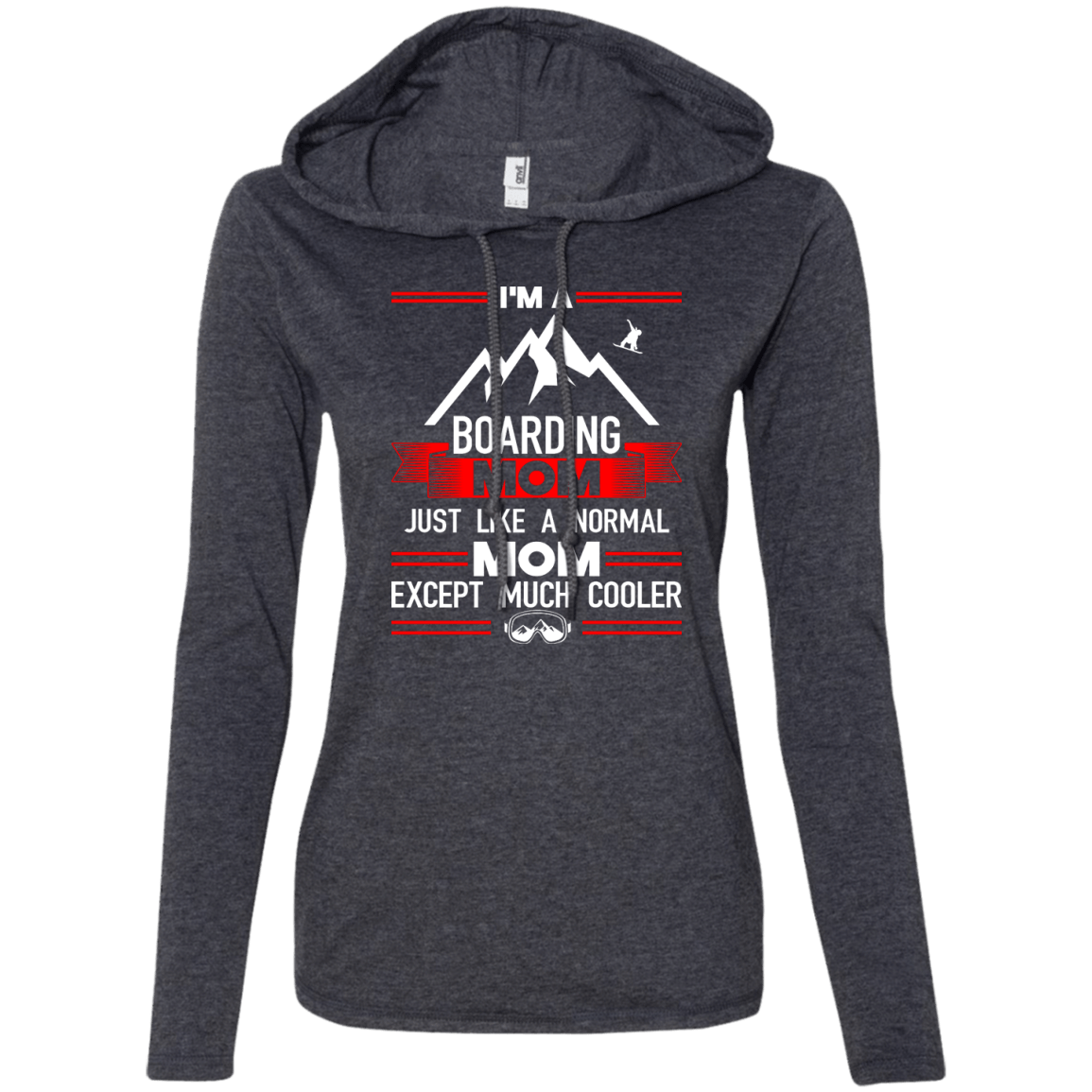 I'm A Boarding Mom Just Like A Normal Mom Except Much Cooler Hoodies - Powderaddicts