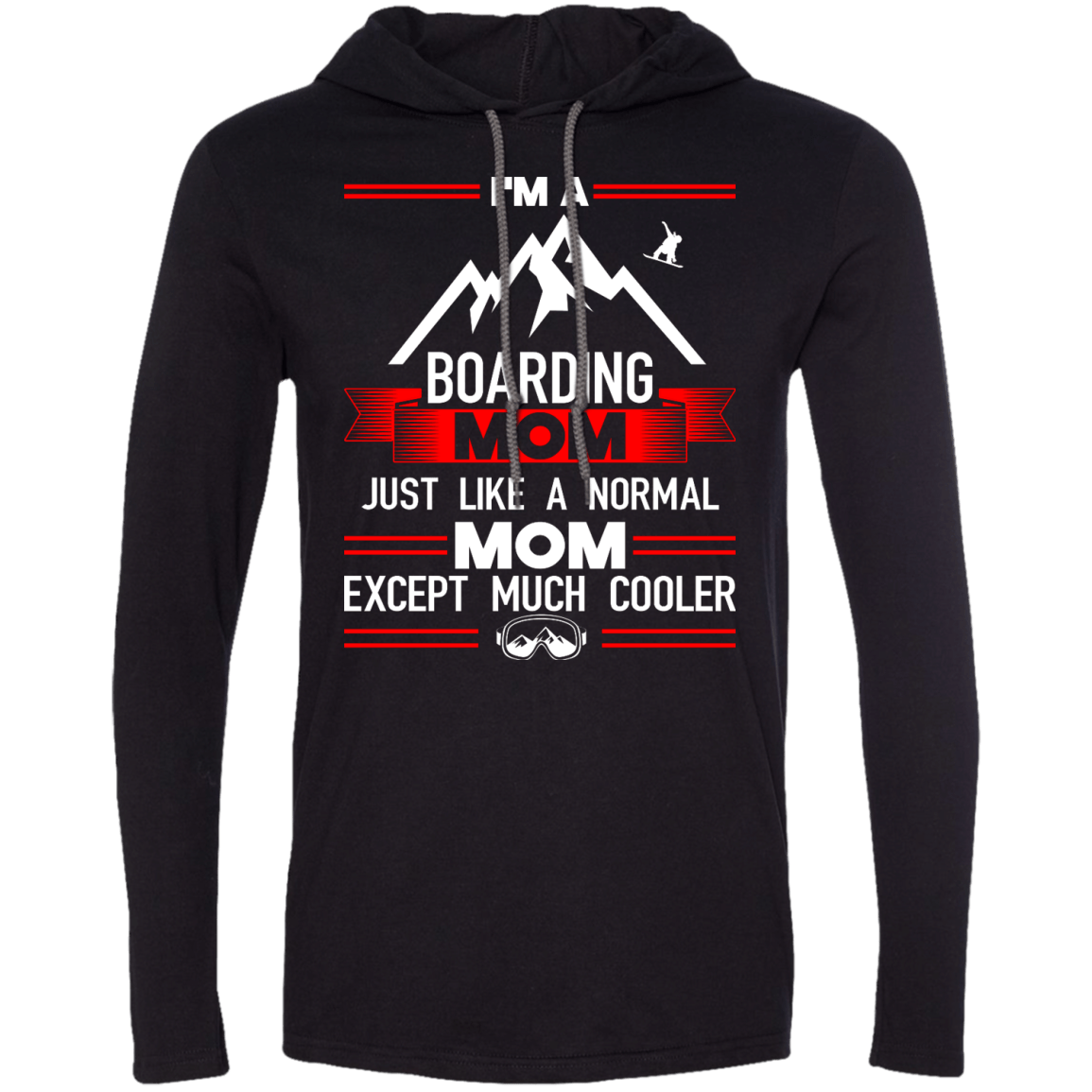 I'm A Boarding Mom Just Like A Normal Mom Except Much Cooler Hoodies - Powderaddicts