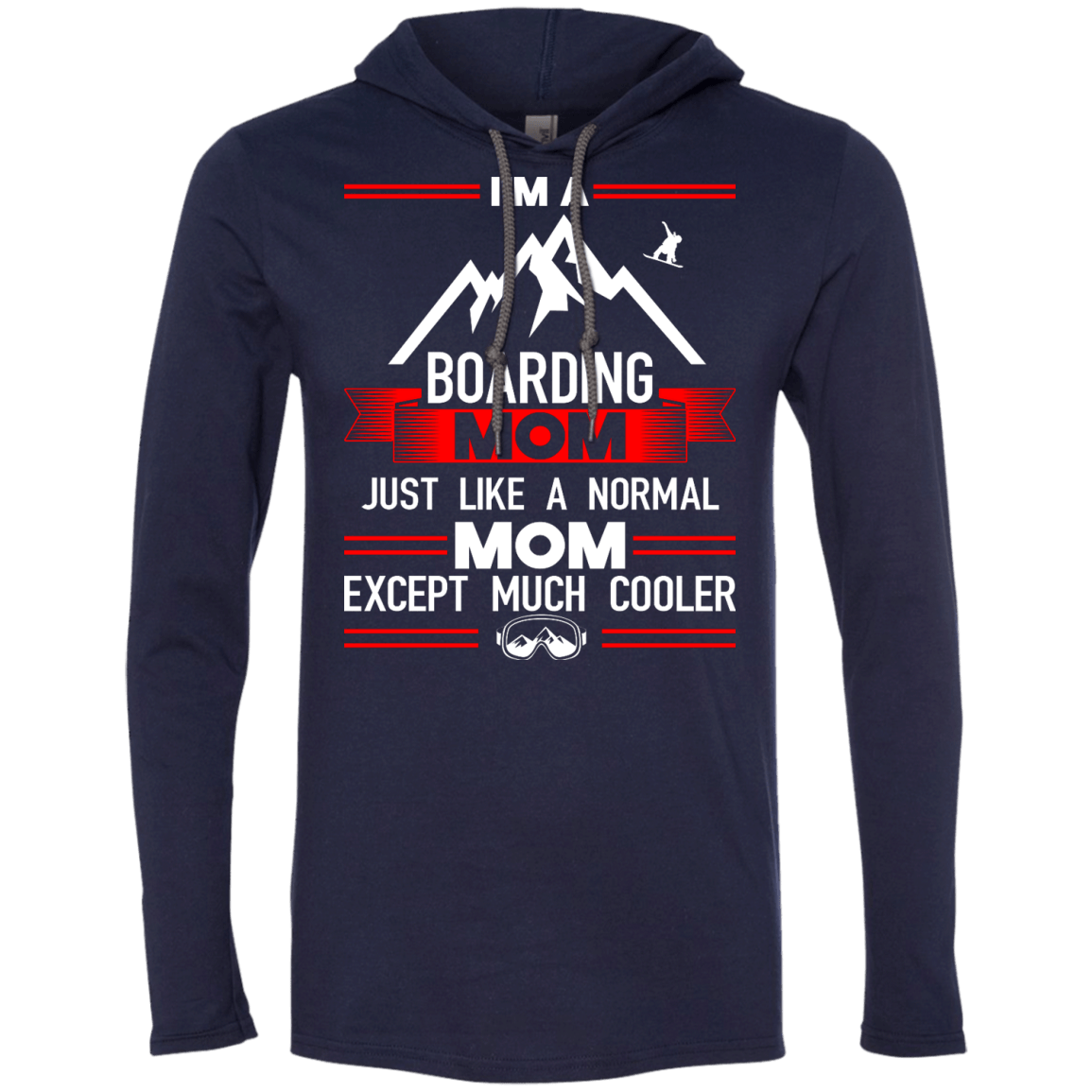 I'm A Boarding Mom Just Like A Normal Mom Except Much Cooler Hoodies - Powderaddicts