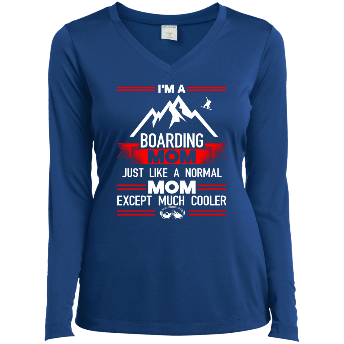 I'm A Boarding Mom Just Like A Normal Mom Except Much Cooler Long Sleeves - Powderaddicts