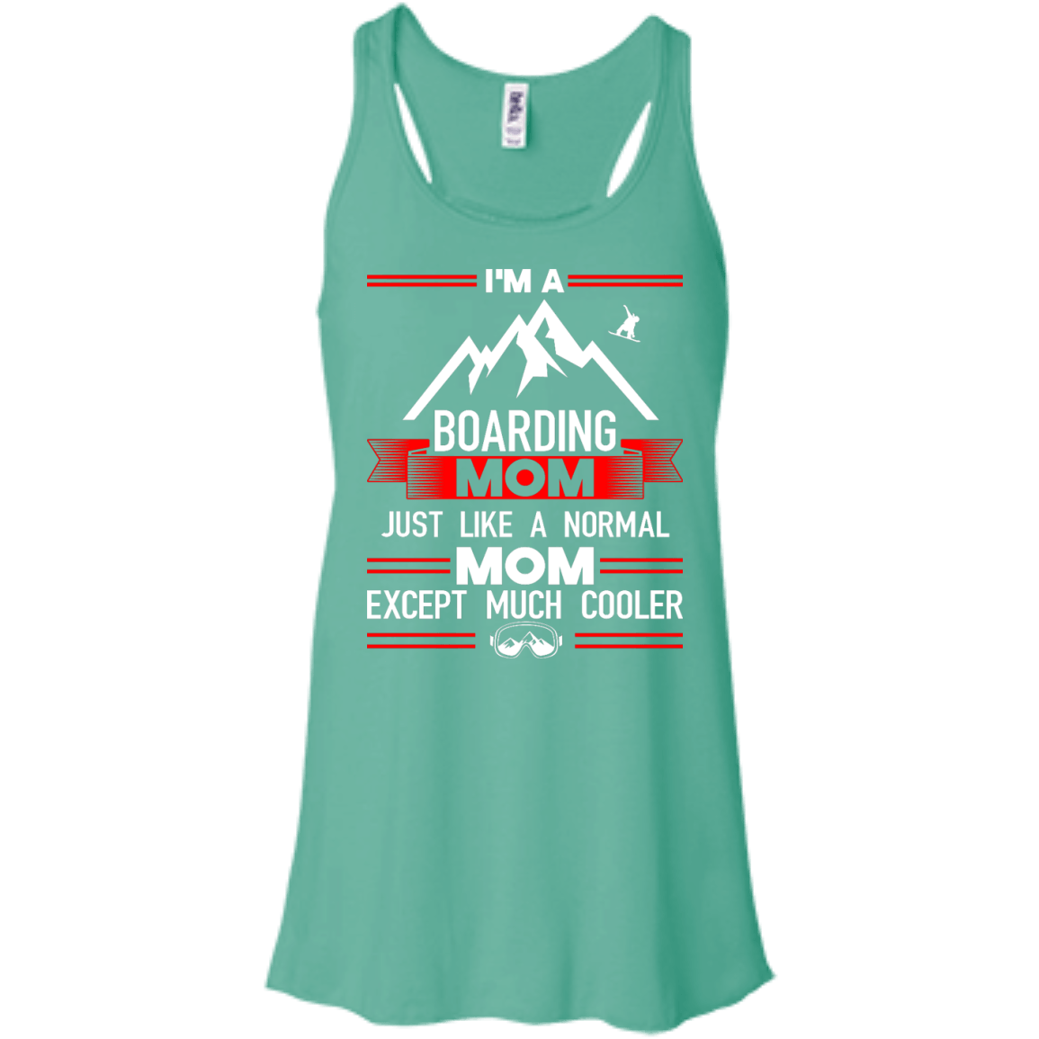 I'm A Boarding Mom Just Like A Normal Mom Except Much Cooler Tank Tops - Powderaddicts