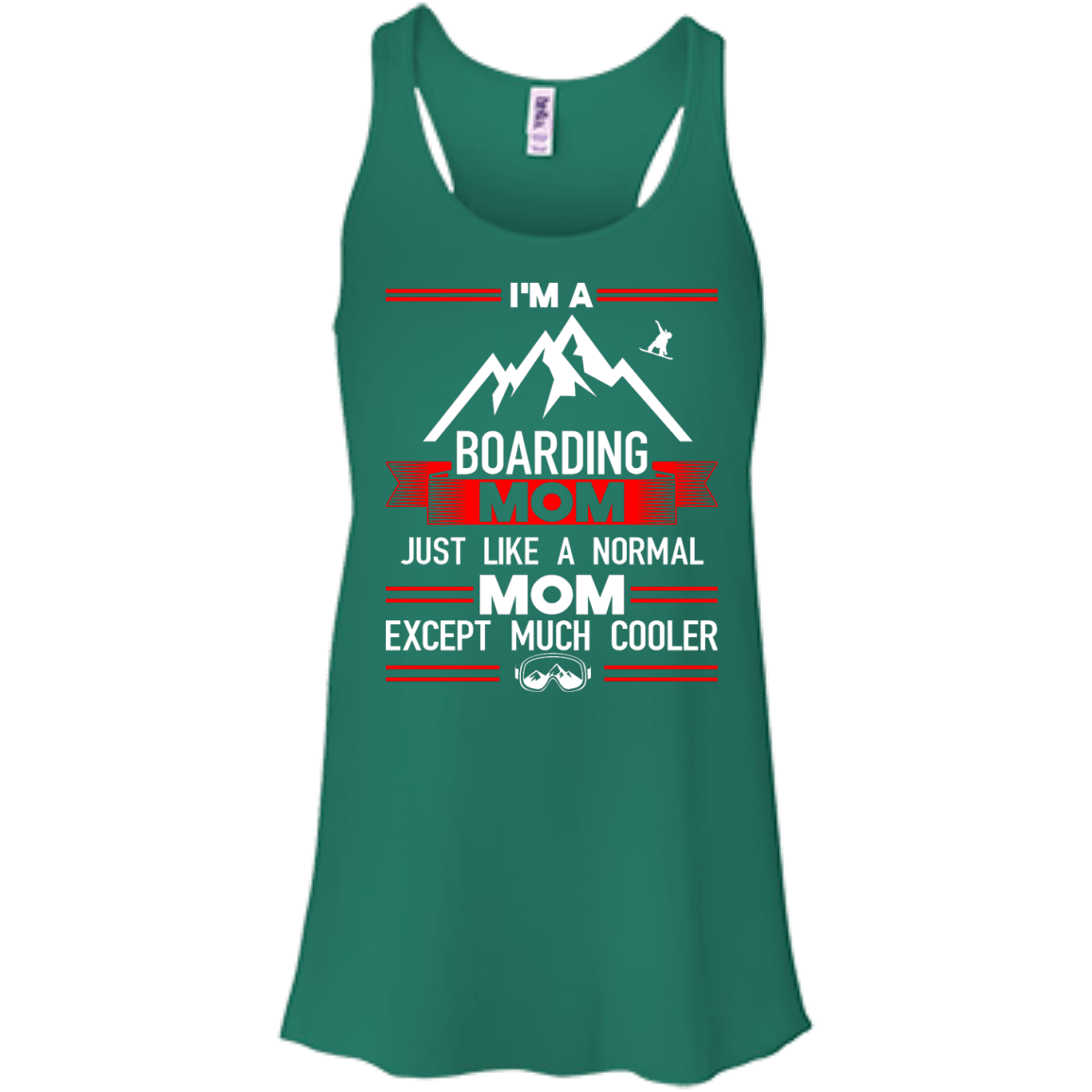 I'm A Boarding Mom Just Like A Normal Mom Except Much Cooler Tank Tops - Powderaddicts