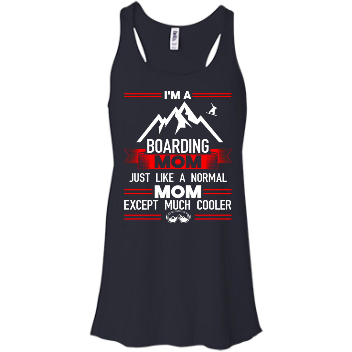 I'm A Boarding Mom Just Like A Normal Mom Except Much Cooler Tank Tops - Powderaddicts