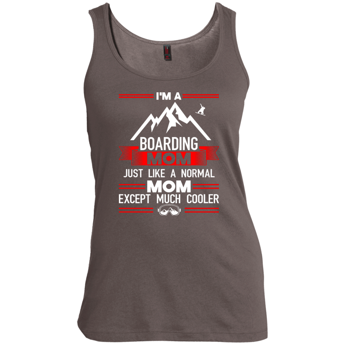 I'm A Boarding Mom Just Like A Normal Mom Except Much Cooler Tank Tops - Powderaddicts