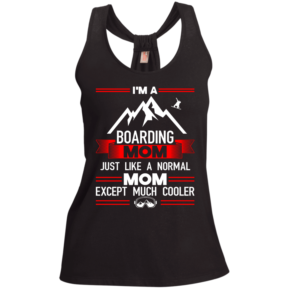 I'm A Boarding Mom Just Like A Normal Mom Except Much Cooler Tank Tops - Powderaddicts