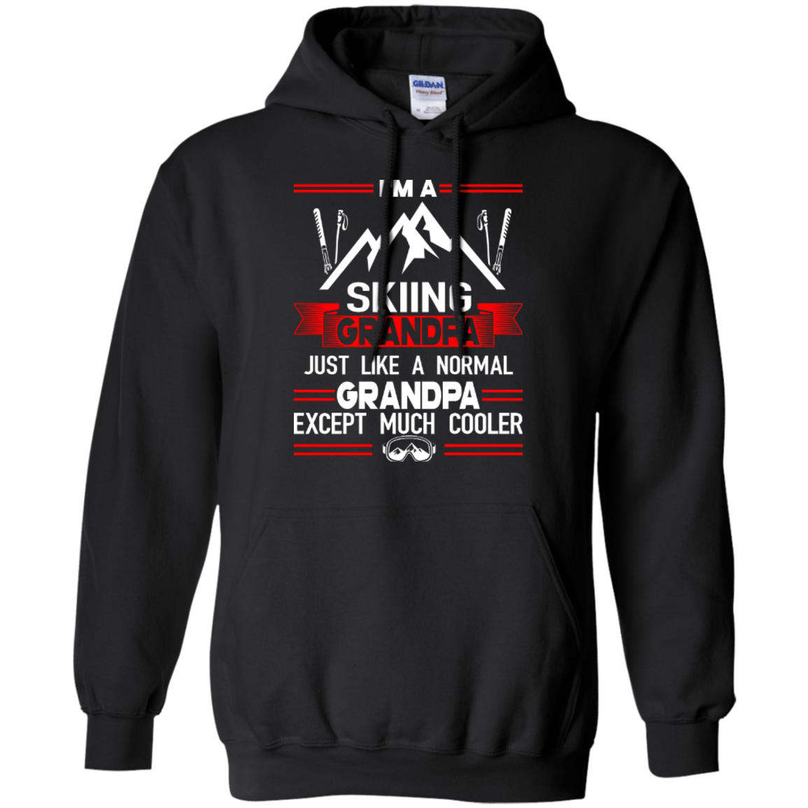 I&#39;m Skiing Grandpa Just Like A Normal Grandpa Except Much Cooler Hoodies - Powderaddicts