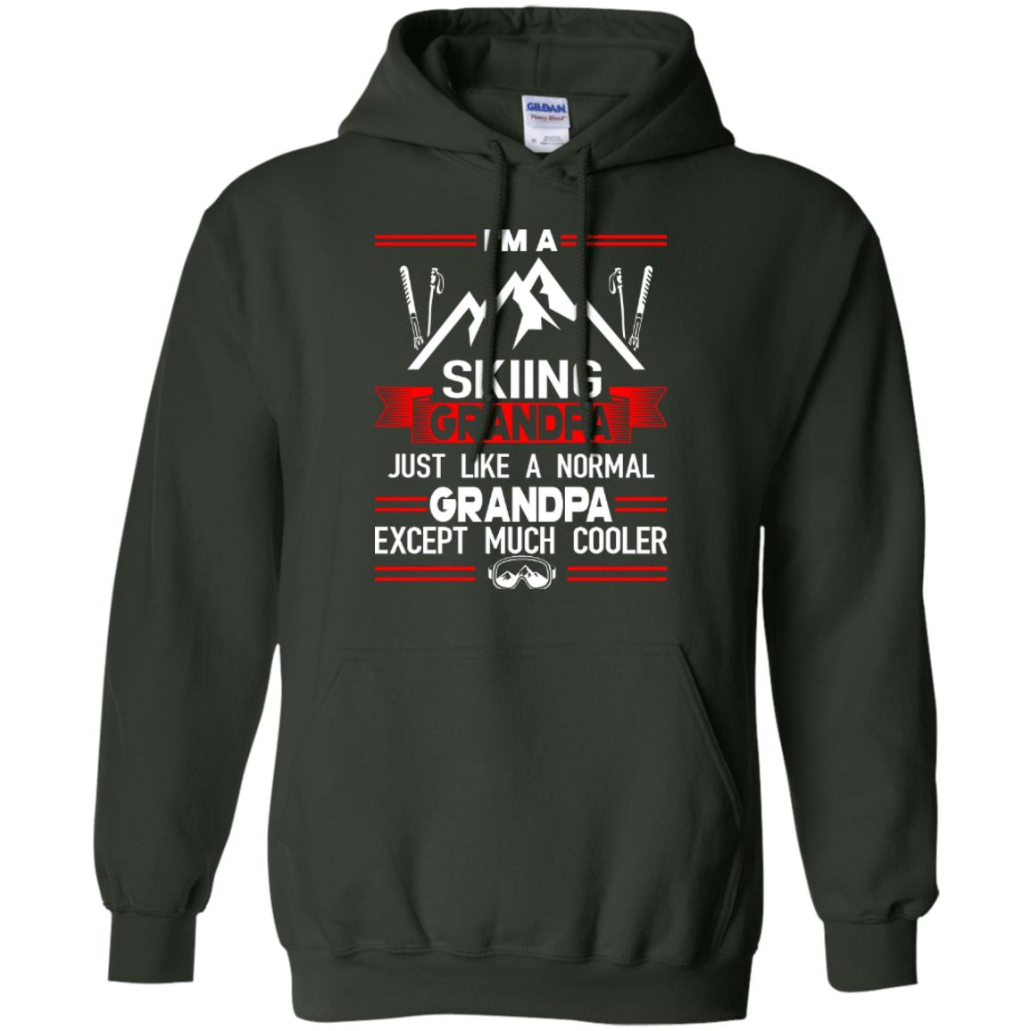 I'm Skiing Grandpa Just Like A Normal Grandpa Except Much Cooler Hoodies - Powderaddicts