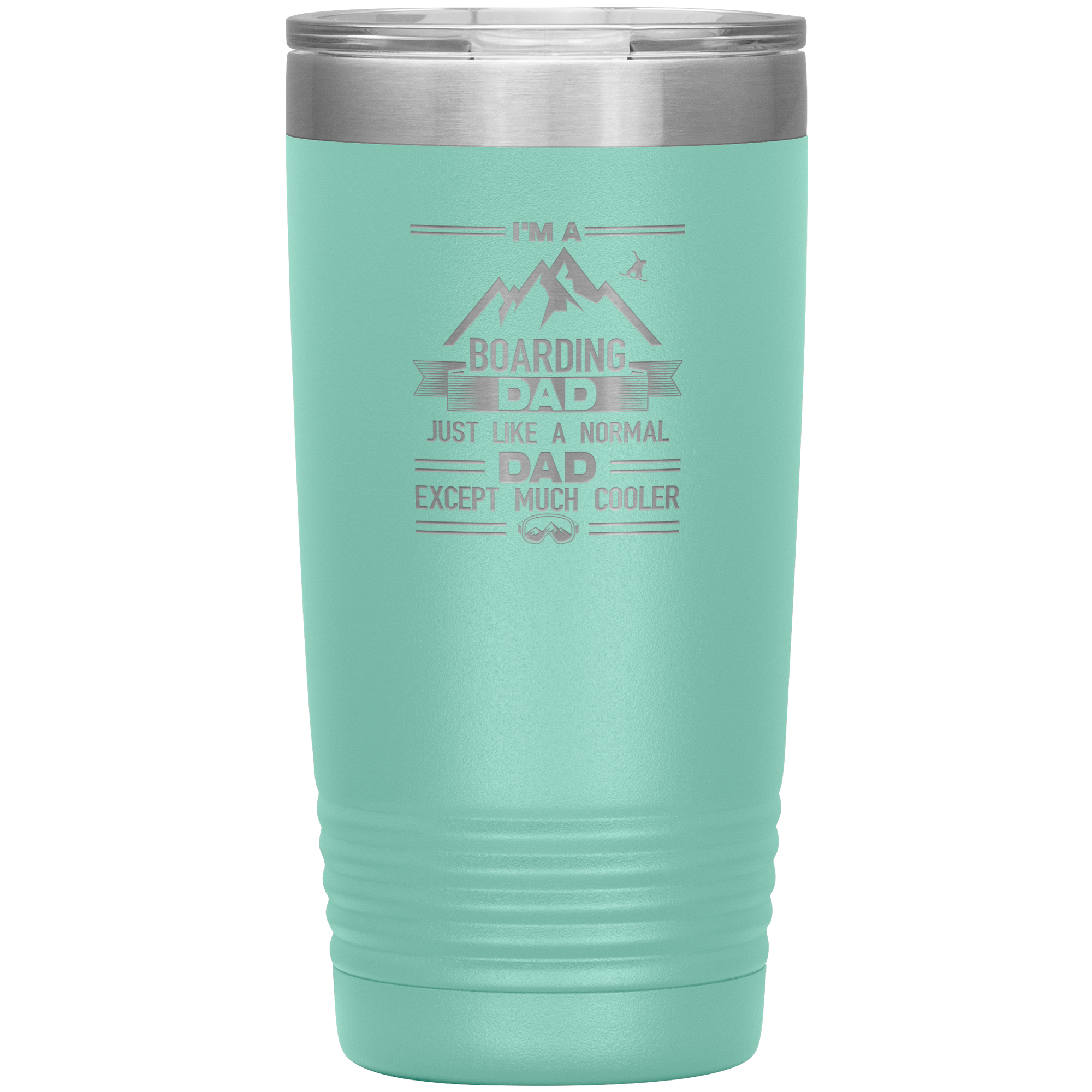 I'm A Boarding Dad Except Much Cooler 20oz Tumbler - Powderaddicts