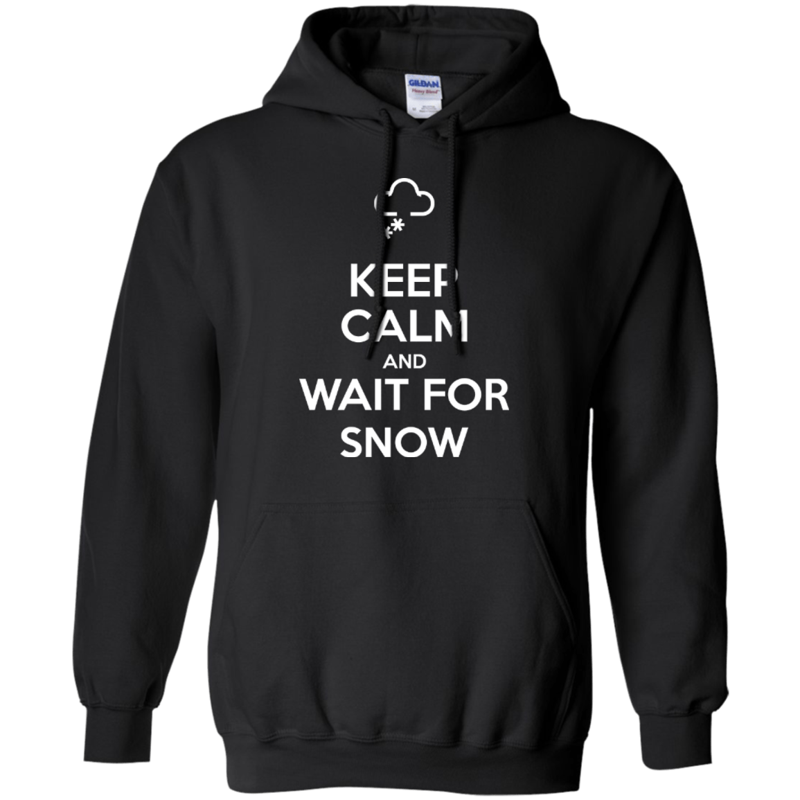 Keep Calm And Wait For Snow Hoodies - Powderaddicts