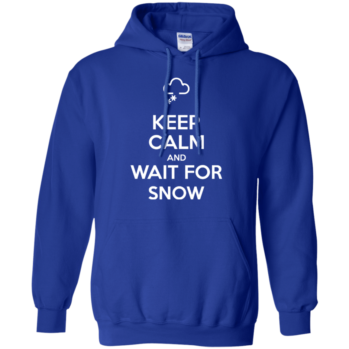 Keep Calm And Wait For Snow Hoodies - Powderaddicts