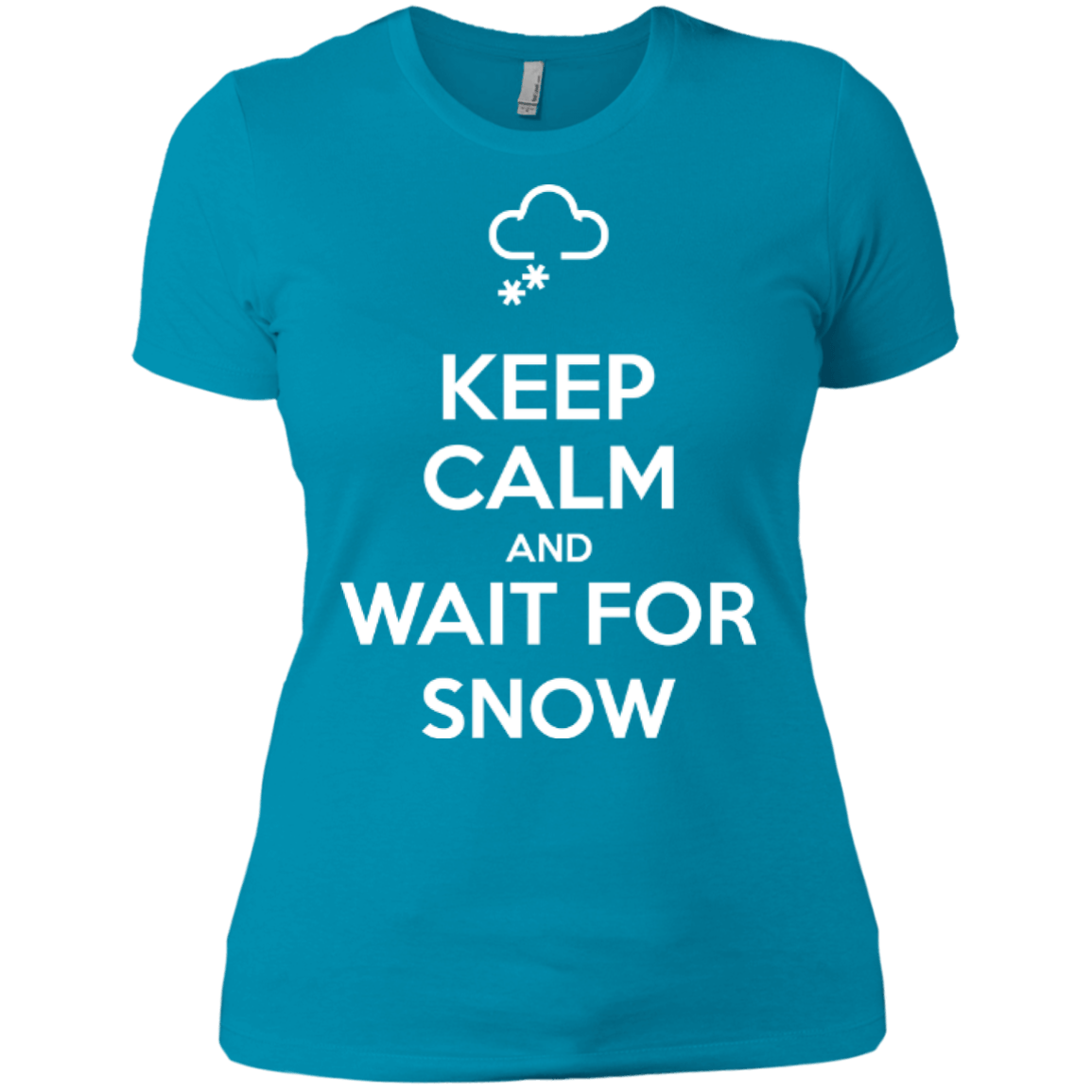 Keep Calm And Wait For Snow Ladies Tees - Powderaddicts