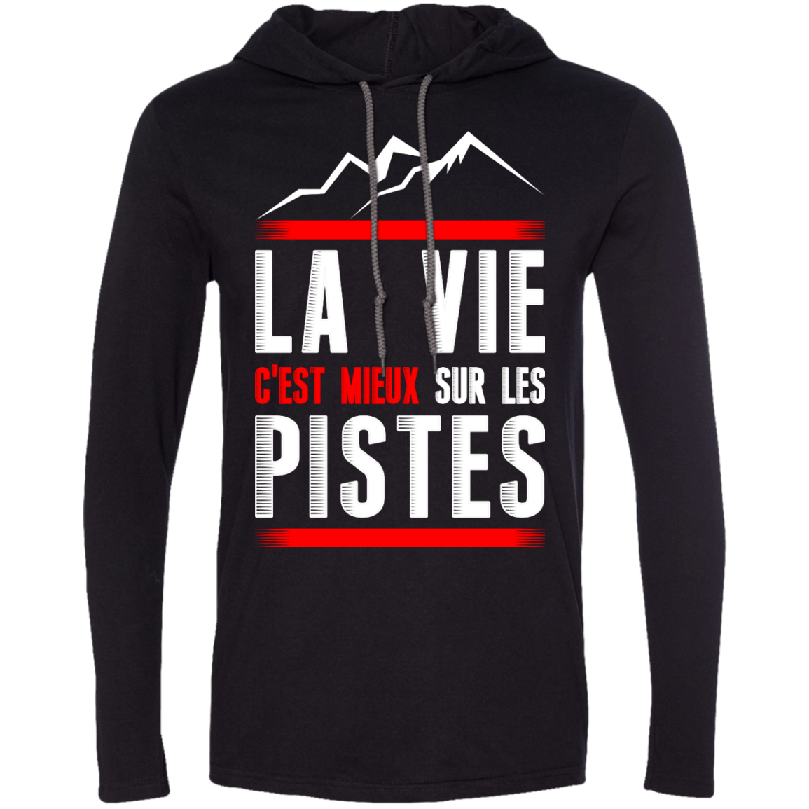 Life Is Better On Slopes - French Hoodies - Powderaddicts